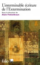 L'interminable écriture de l'Extermination