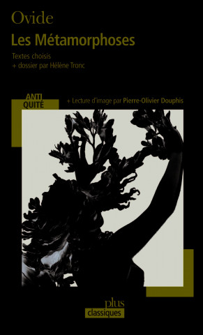 Les metamorphoses (Textes choisis)