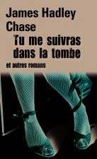 Tu me suivras dans la tombe - Passez une bonne nuit - C'est pas dans mes cordes