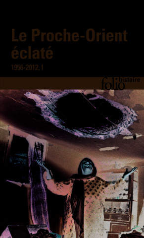 Le Proche-Orient éclaté