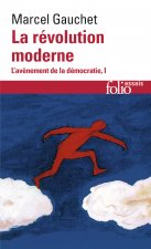 L'avenement de la democratie 1/La revolution moderne