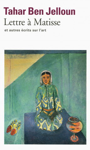 Lettre a Matisse et autres ecrits sur l'art