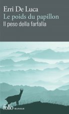 Le poids du papillon/Il peso della farfalla