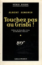 TOUCHEZ PAS AU GRISBI !