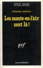 Les Monte-en-l'air sont là!