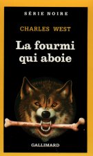 La fourmi qui aboie