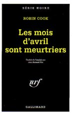 LES MOIS D'AVRIL SONT MEURTRIERS