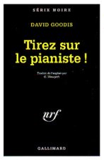 Tirez sur le pianiste !
