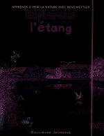 Explorons l'étang