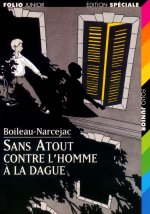 SANS ATOUT CONTRE L'HOMME A LA DAGUE