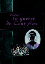 Pendant la guerre de Cent Ans