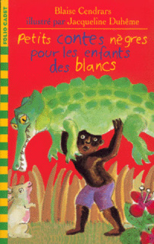 PETITS CONTES NEGRES POUR LES ENFANTS DES BLANCS