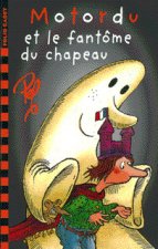 MOTORDU ET LE FANTOME DU CHAPEAU