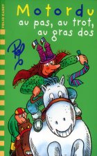 MOTORDU AU PAS, AU TROT, AU GRAS DOS...