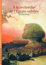 A LA RECHERCHE DE L'EGYPTE OUBLIEE