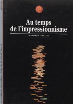 Au temps de l'impressionnisme
