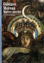 Gustave Moreau, maître sorcier