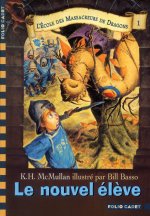 L'ECOLE DES MASSACREURS DE DRAGONS - 1 LE NOUVEL ELEVE