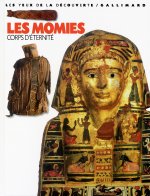 Les momies, corps d'éternité