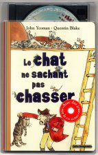 LE CHAT NE SACHANT PAS CHASSER (1LIV-1CD)