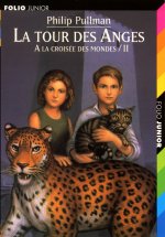 A LA CROISEE DES MONDES 2 - LA TOUR DES ANGES