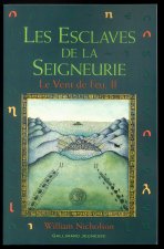 Le Vent de Feu, 2 : Les Esclaves de la Seigneurie