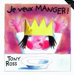 Je veux manger !