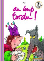 AU LOUP TORDU !