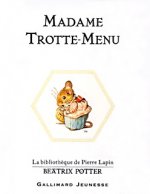 Madame Trotte-Menu