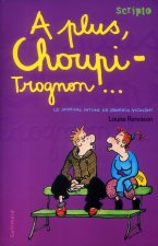 Le journal intime de Georgia Nicolson, 4 : À plus, Choupi-Trognon¿