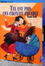 TEL EST PRIS QUI CROYAIT PRENDRE