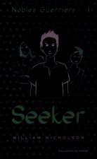 Nobles Guerriers, I : Seeker