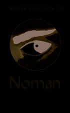 Nobles Guerriers, III : Noman