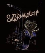 Superminouche