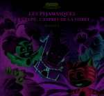 Les Pyjamasques et Utupë, l'esprit de la forêt