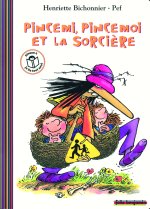 PINCEMI PINCEMOI ET LA SORCIERE