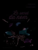 Le secret du nom et autres contes