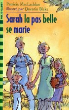 SARAH LA PAS BELLE SE MARIE