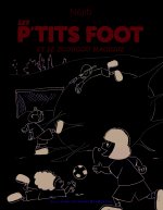 Les P'tits Foot et le Zgougou magique