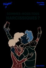 Sommes-nous tous narcissiques ?