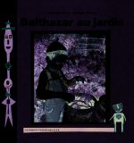 Balthazar au jardin