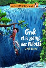 Les aventures de Tim et Gruk, II : Gruk et le gang des Pelotti