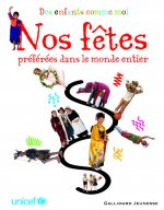 Nos fêtes préférées dans le monde entier