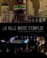 La ville mode d'emploi