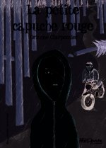 La petite capuche rouge