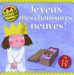Je veux mes chaussures neuves !