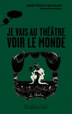 Je vais au théâtre voir le monde