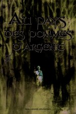 Au pays des pommes d'argent