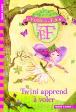 L'ECOLE DES FEES - 1 TWINI APPREND A VOLER