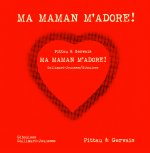 Ma maman m'adore